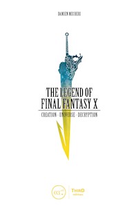 The Legend of Final Fantasy X - Damien Mecheri - E-Book