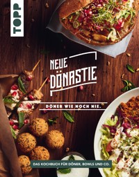 Neue Dönastie - Döner wie noch nie - Neue Dönastie - E-Book