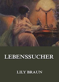 Lebenssucher - Lily Braun - E-Book