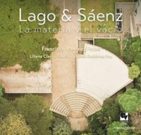 Lago y Sáenz. La materia y el vacío - Francisco Ramírez Potes - E-Book