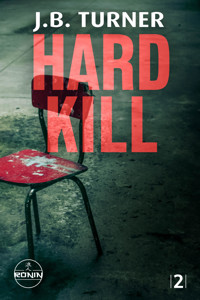 Hard Kill – Ein Jon Reznick-Thriller von J.B. Turner - J. B. Turner - E-Book