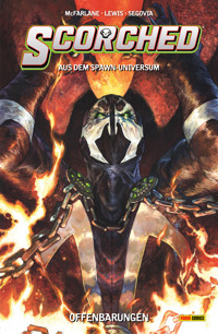 Spawn: The Scorched (Band 3) - Offenbarungen - Todd McFarlane - E-Book