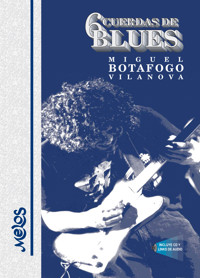 Seis cuerdas de blues - Miguel Botafogo Vilanova - E-Book