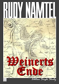 Weinerts Ende - Rudy Namtel - E-Book