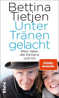 Unter Tränen gelacht - Bettina Tietjen - E-Book