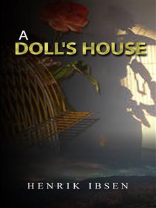 A Doll’s House  - Henrik Ibsen - E-Book