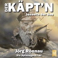 Der Käpt'n – Jenseits der See - Jörg Rönnau - Hörbuch