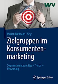 Zielgruppen im Konsumentenmarketing - - E-Book