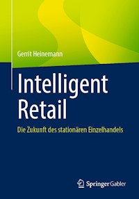 Intelligent Retail - Gerrit Heinemann - E-Book