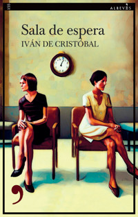 Sala de espera - Iván de Cristóbal - E-Book