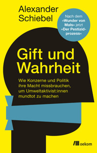 Gift und Wahrheit - Alexander Schiebel - E-Book
