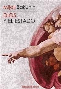 Dios y el Estado - Mijail Bakunin - E-Book