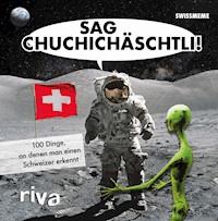 Sag Chuchichäschtli - riva Verlag - E-Book