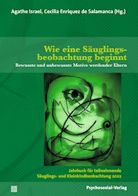 Wie eine Säuglingsbeobachtung beginnt - - E-Book