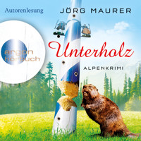 Unterholz - Kommissar Jennerwein ermittelt, Band 5 (Gekürzte Fassung) - Jörg Maurer - Hörbuch