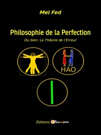 Philosophie de la Perfection - Mel Fed - E-Book