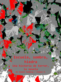 Escuela, sombra, hiedra - Simone Homberg - E-Book