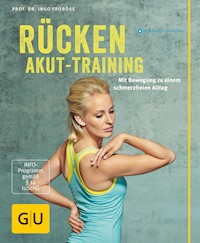 Rücken-Akut-Training - Prof. Dr. Ingo Froböse - E-Book