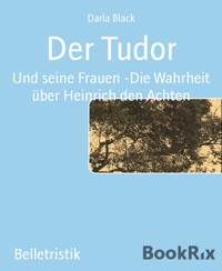 Der Tudor - Darla Black - E-Book