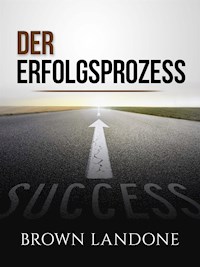 Der Erfolgsprozess (Übersetzt) - Brown Landone - E-Book