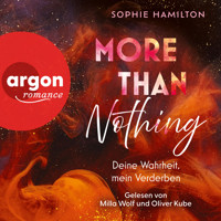 More Than Nothing - Deine Wahrheit, mein Verderben (Ungekürzte Lesung) - Sophie Hamilton - Hörbuch