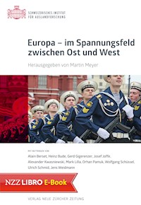 Europa – im Spannungsfeld zwischen Ost und West -  - E-Book