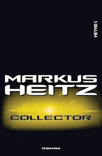 Collector - Markus Heitz - E-Book