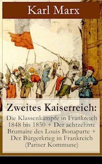 Zweites Kaiserreich - Karl Marx - E-Book