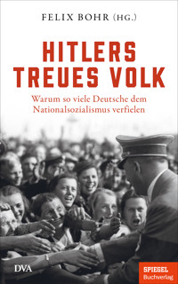 Hitlers treues Volk -  - E-Book