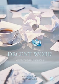 Decent Work: Concept, Theory and Measurement - Nausheen Nizami - E-Book