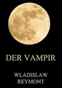 Der Vampir - Wladislaw Reymont - E-Book