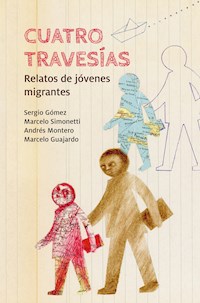 Cuatro travesías - Marcelo Guajardo - E-Book