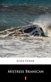 Mistress Branican - Jules Verne - E-Book