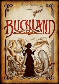 Buchland - Markus Walther - E-Book