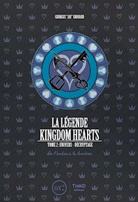 La légende Kingdom Hearts - Tome 2 - Georges Grouard - E-Book