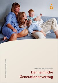 Der heimliche Generationenvertrag - Ekkehard von Braunmühl - E-Book