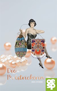 Die Perlstrickerin - Iris Other - E-Book