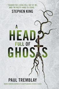 A Head Full of Ghosts - Paul Tremblay - E-Book