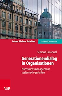 Generationendialog in Organisationen - Simone Emanuel - E-Book