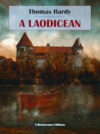 A Laodicean - Thomas Hardy. - E-Book