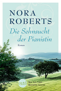Die Sehnsucht der Pianistin - Nora Roberts - E-Book
