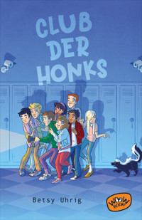 Club der Honks - Betsy Uhrig - E-Book