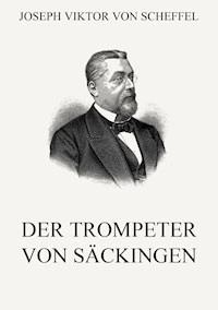 Der Trompeter von Säckingen - Joseph Viktor von Scheffel - E-Book