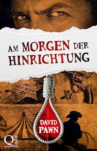 Am Morgen der Hinrichtung - David Pawn - E-Book