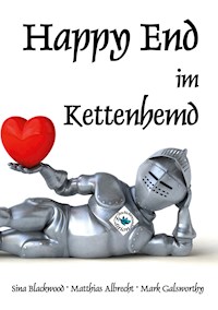 Happy End im Kettenhemd - Sina Blackwood - E-Book