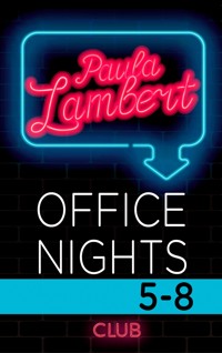 Paula Lambert - Office Nights 5-8 - Paula Lambert - E-Book