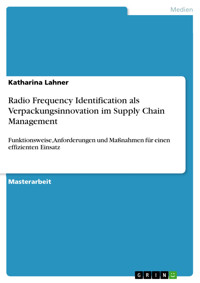 Radio Frequency Identification als Verpackungsinnovation im Supply Chain Management - Katharina Lahner - E-Book