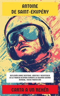 Carta a un rehén - Antoine de Saint-Exupéry - E-Book