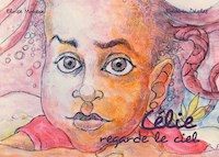 Célie regarde le ciel - Eloïse Moueza - E-Book