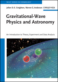 Gravitational-Wave Physics and Astronomy - Jolien D. E. Creighton - E-Book